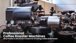 Professional Coffee Roaster Machine - Pratter